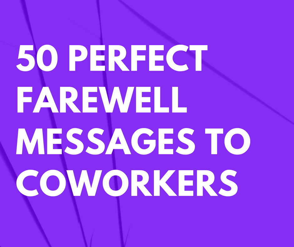 50-perfect-farewell-messages-to-coworkers-leaving-the-company