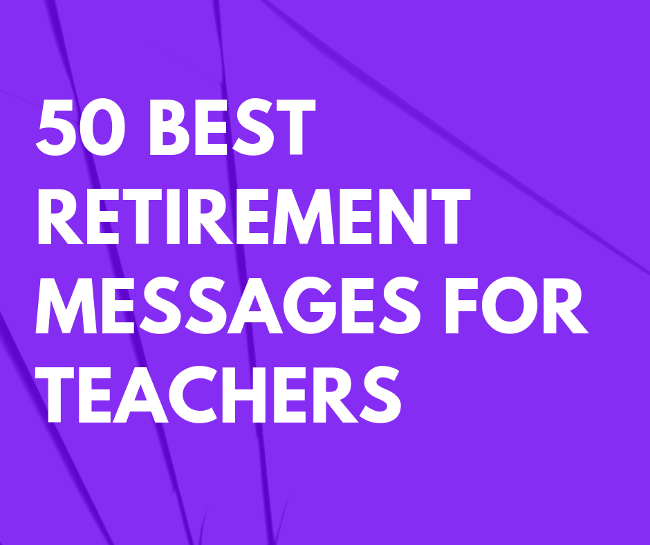 Retirement Message For Mom Teacher