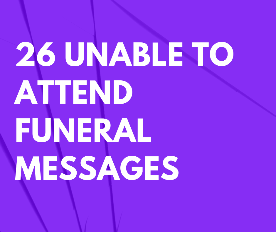 26-unable-to-attend-funeral-messages-futureofworking