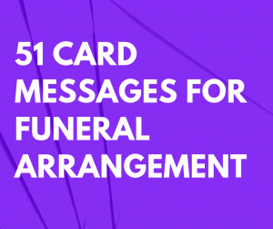 51 Card Messages for Funeral Arrangement