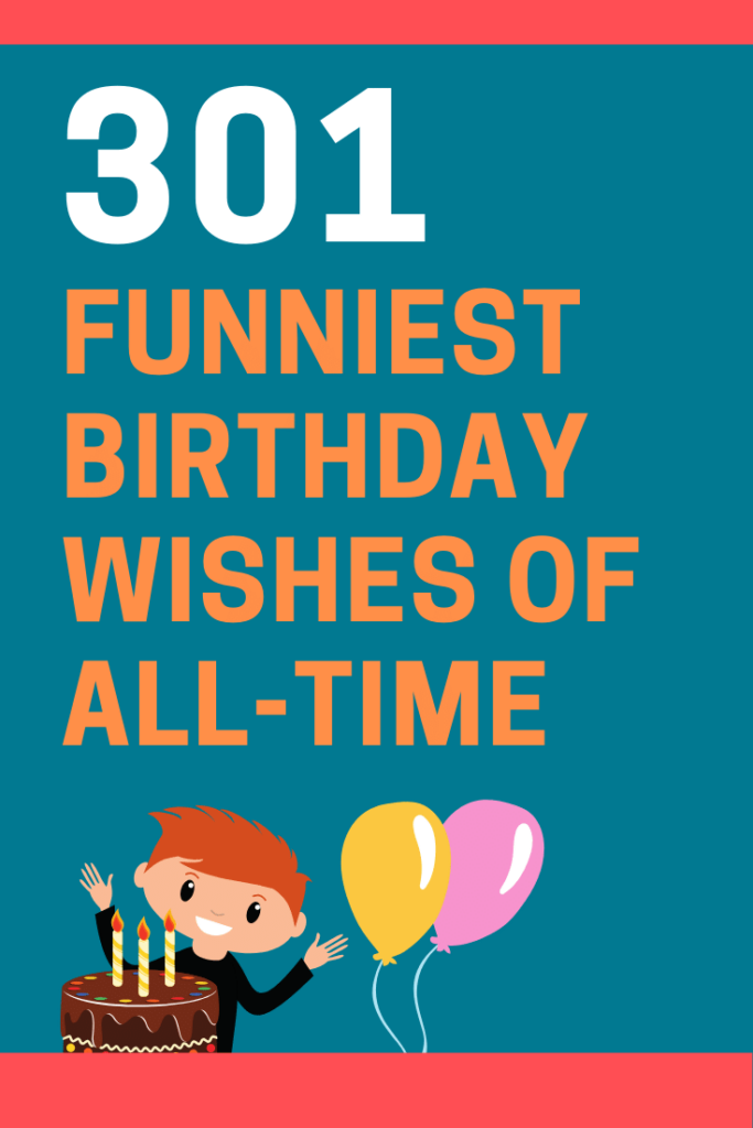 300 Funny Birthday Wishes Messages And Quotes
