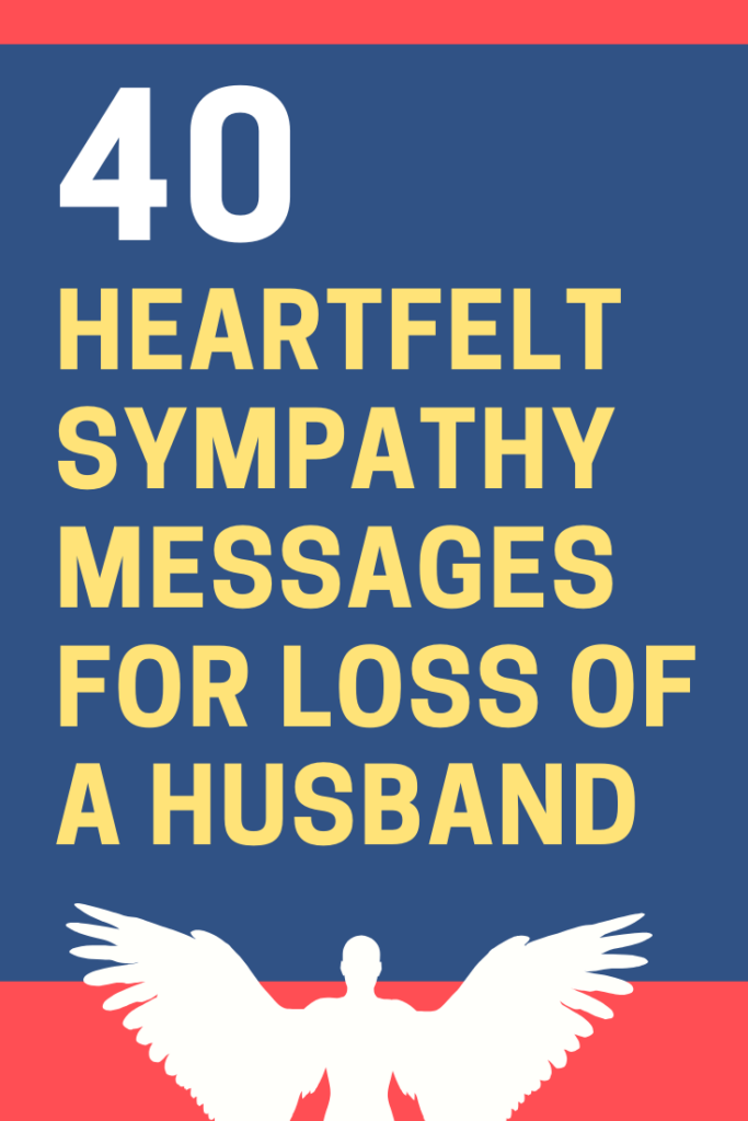 40 Thoughtful Sympathy Messages For Loss Of Husband