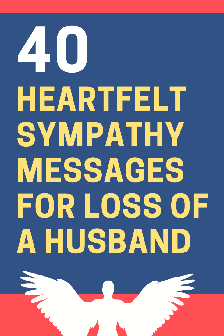 40 Thoughtful Sympathy Messages For Loss Of Husband FutureofWorking