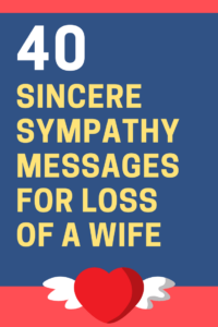 40 Sincere Sympathy Messages for Loss of Wife | FutureofWorking.com