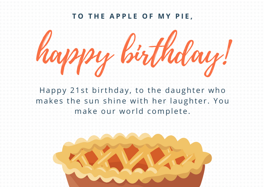 75 Amazing 21st Birthday Messages For Your Daughter Futureofworking Com