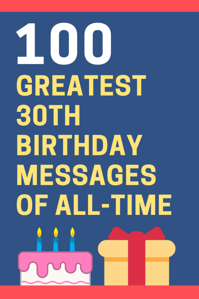 100 Original 30th Birthday Messages with Images | FutureofWorking.com