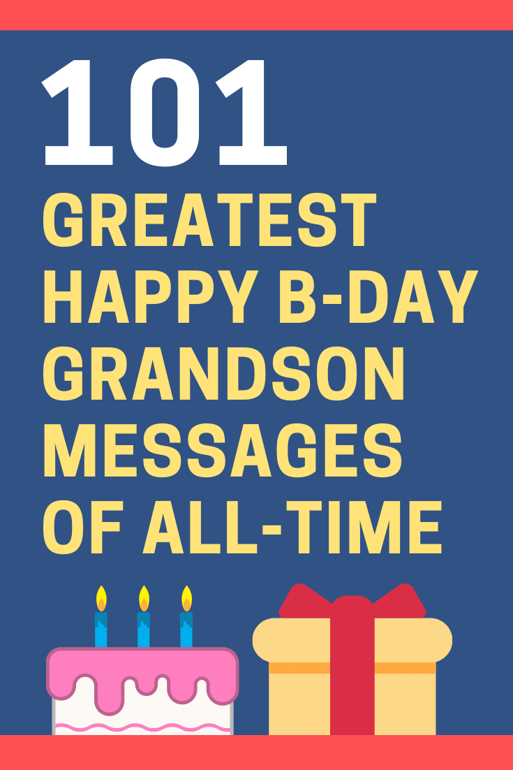 Download 101 Unique Happy Birthday Grandson Messages And Quotes Futureofworking Com