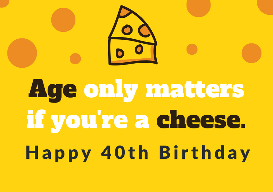 Happy 40th birthday.
