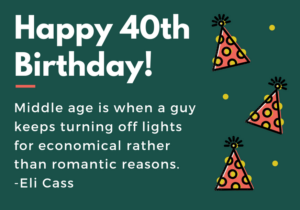 150 Amazing Happy 40th Birthday Messages That Will Make Them Smile ...