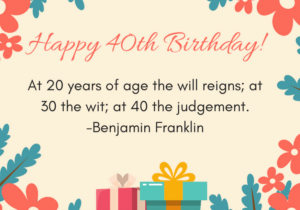 150 Amazing Happy 40th Birthday Messages That Will Make Them Smile ...