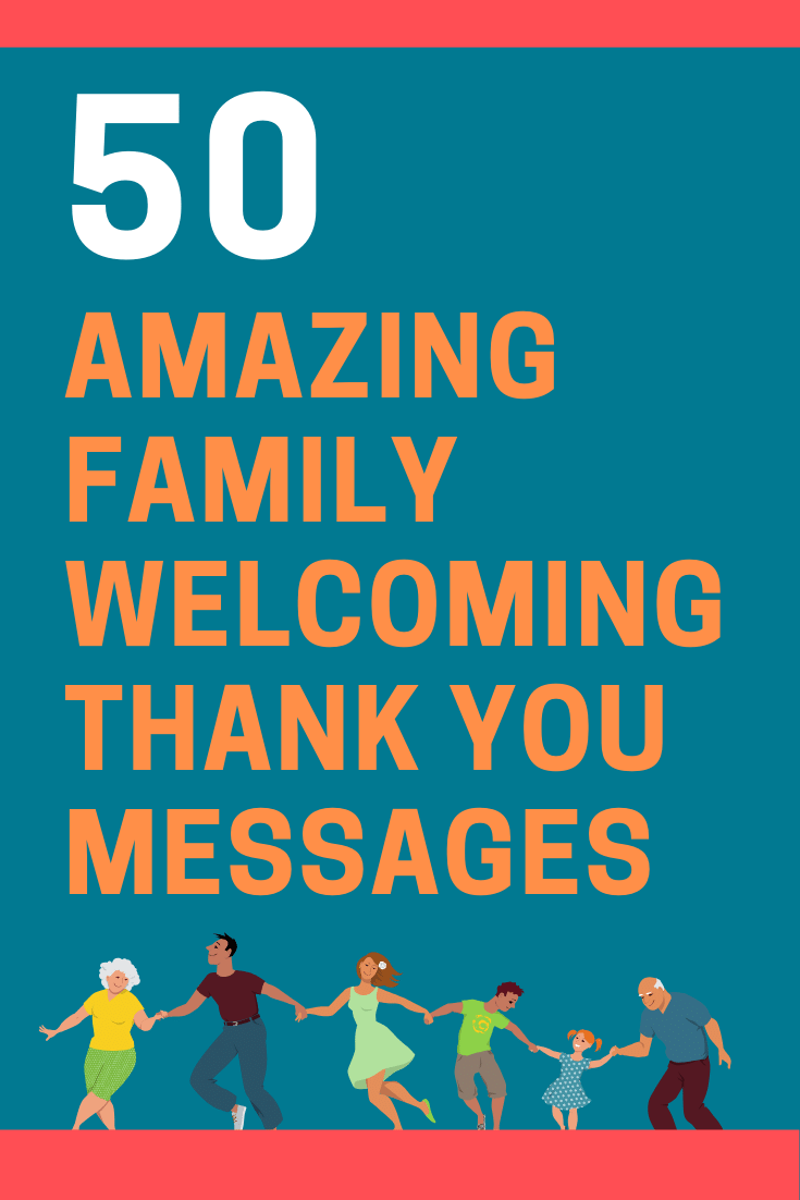 Family Welcoming Thank You Messages