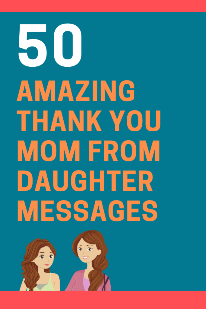 50 Thank You Mom from Daughter Messages and Quotes | FutureofWorking.com