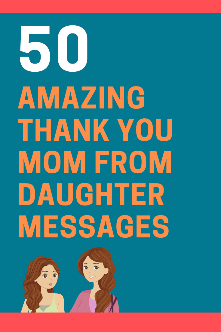 50 Thank You Mom From Daughter Messages And Quotes Futureofworking Com