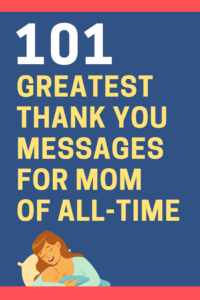 101 Heartfelt Thank You Mom Messages and Quotes | FutureofWorking.com