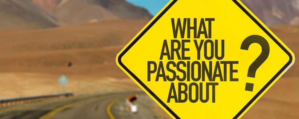 What Are You Passionate About