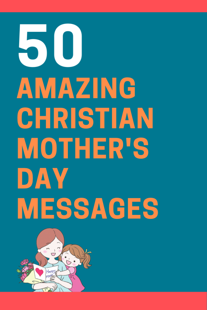 50 Christian Mother's Day Messages and Bible Verses  FutureofWorking.com