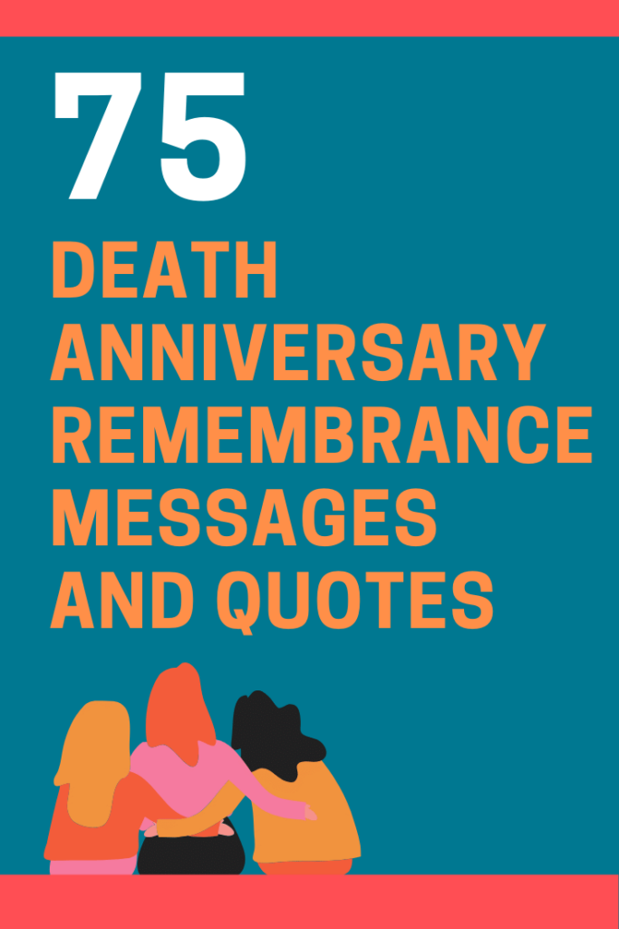 75 Death Anniversary Remembrance Messages and Quotes