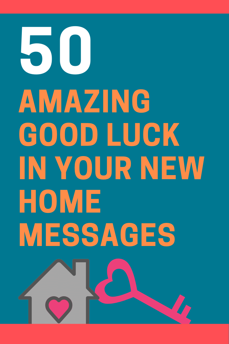 Good Luck in Your New Home Messages