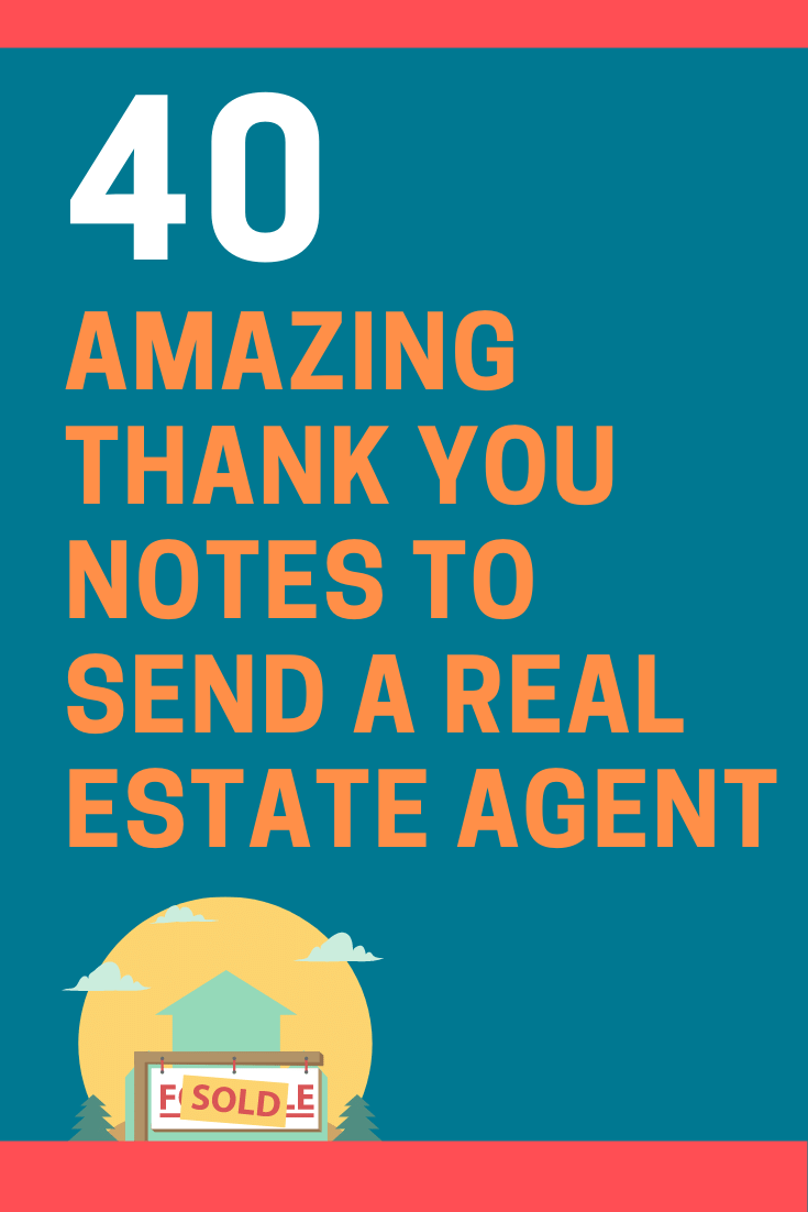 40 Best Thank You Notes To Send A Real Estate Agent | Futureofworking.com