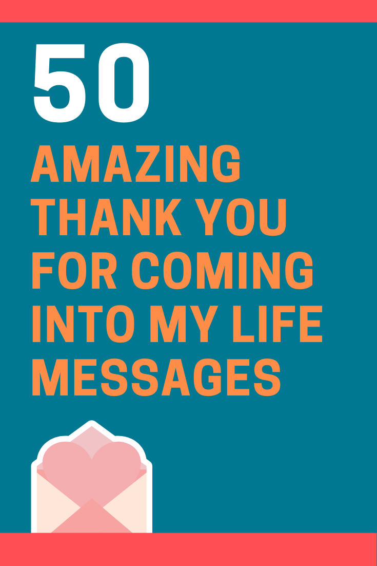 50 Thank You for Coming into My Life Messages and Quotes