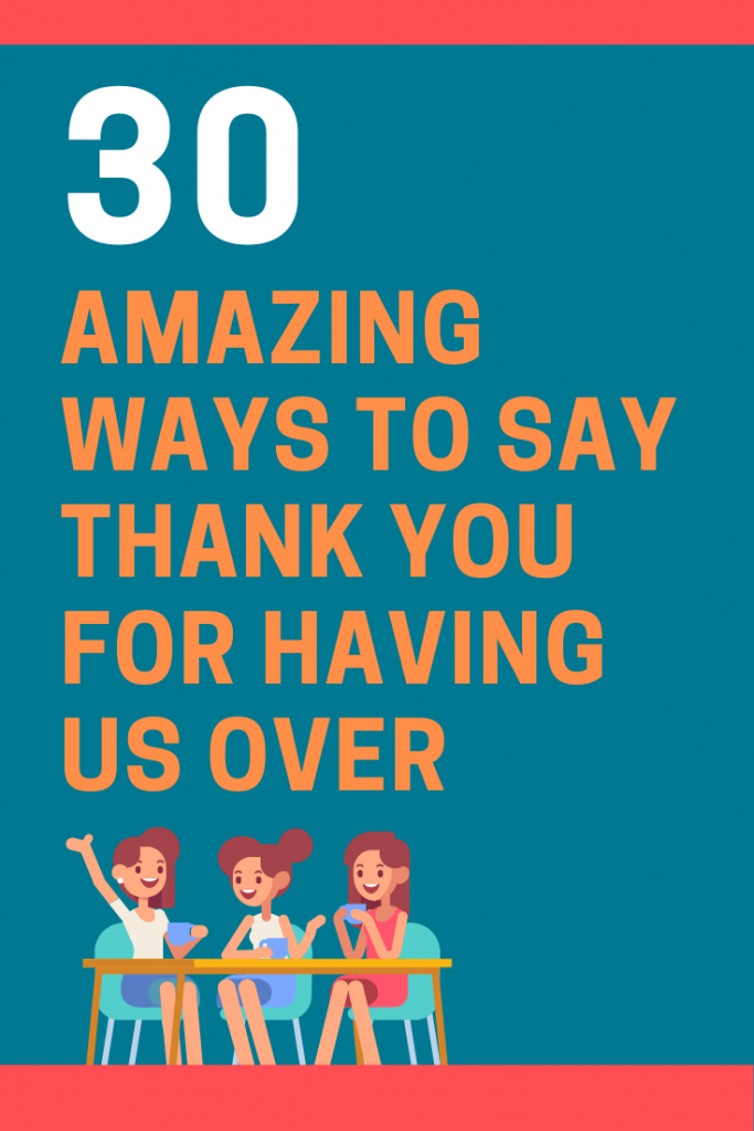 30-great-ways-to-say-thank-you-for-having-us-over-futureofworking