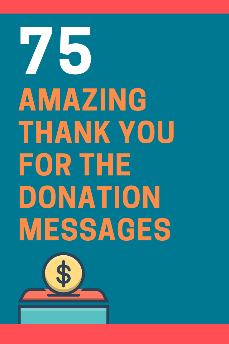 75 Thank You For The Donation Messages And Quotes Futureofworking Com