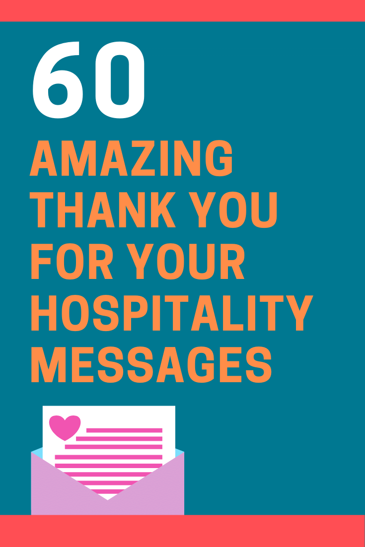 60 Thank You For Your Hospitality Messages That Will Be Remembered Futureofworking Com