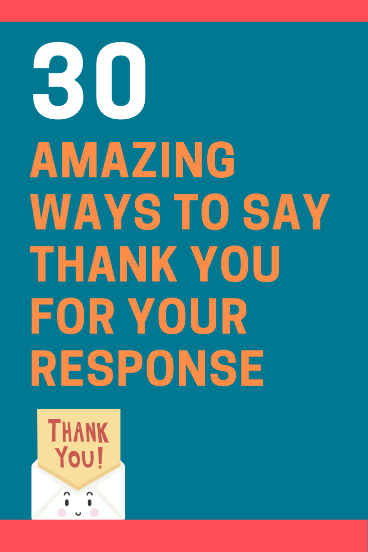 30 Best Ways To Say Thank You For Your Response | Futureofworking.com