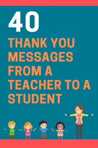 40 Thank You Messages from a Teacher to a Student | FutureofWorking.com