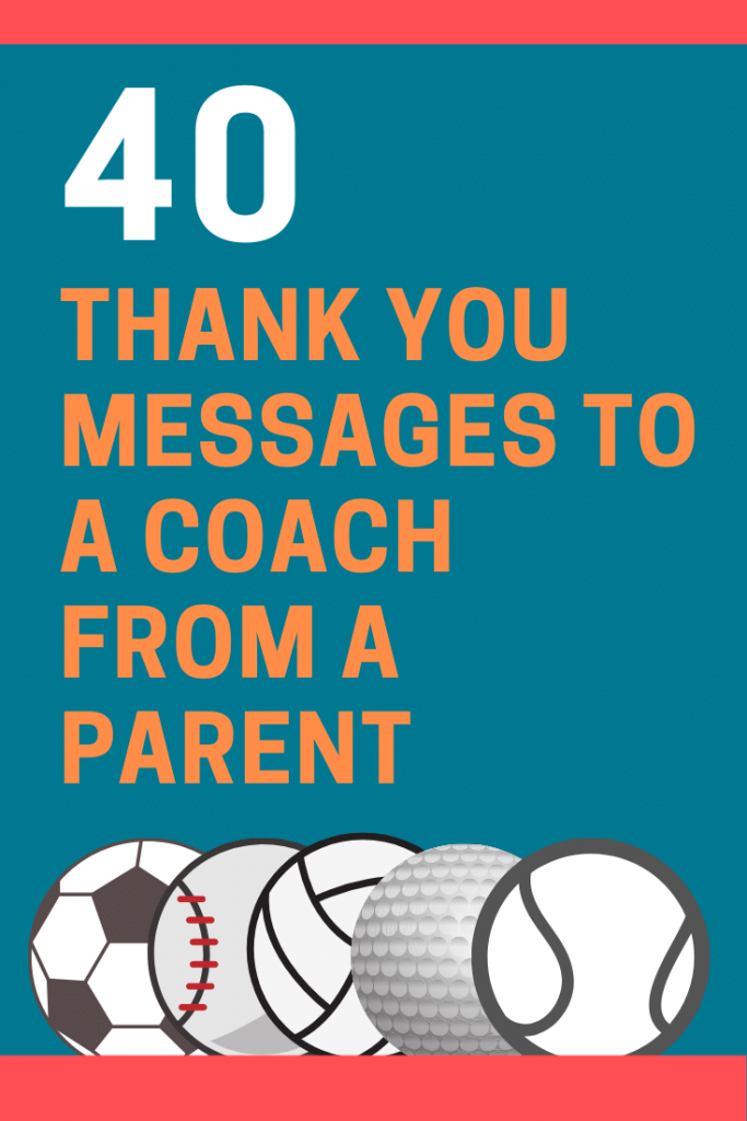 40 Thank You Messages to a Coach from a Parent
