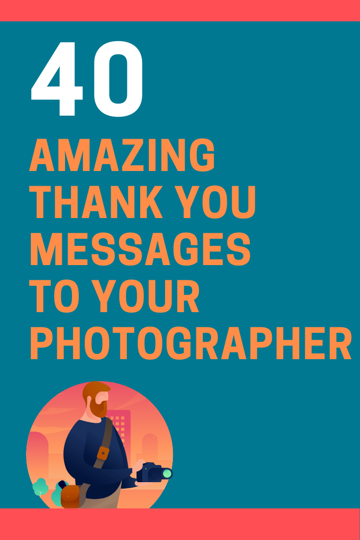 Thank You Messages to Your Photographer