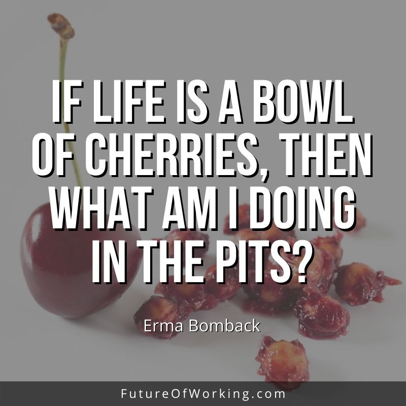 Erma Bomback Quote