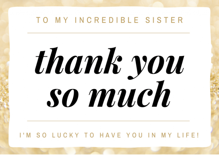 50 Heartfelt Thank You Sister Messages And Quotes