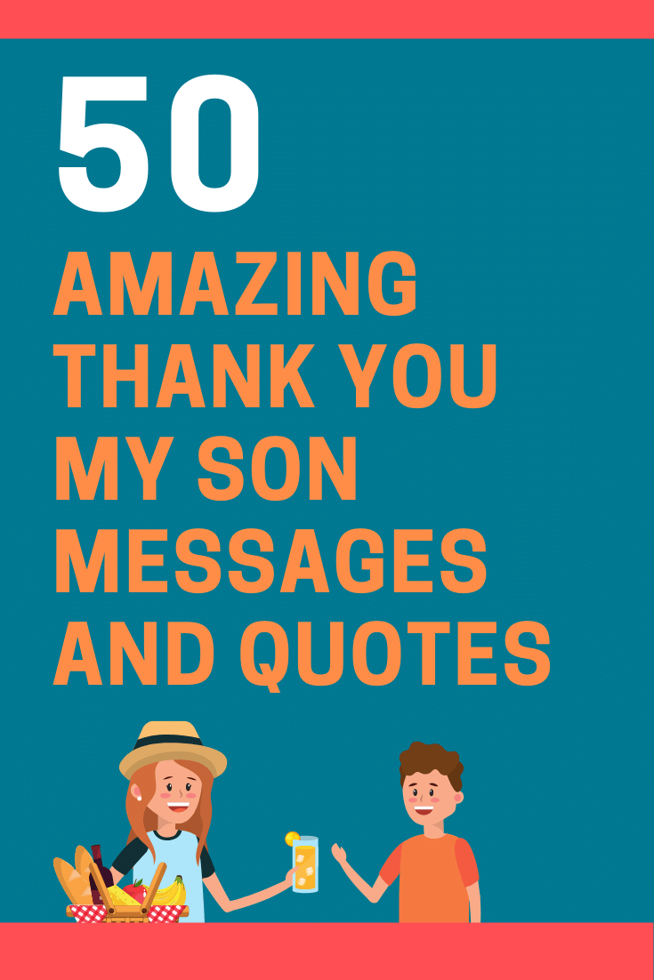 50 Thank You My Son Messages And Quotes | Futureofworking.com